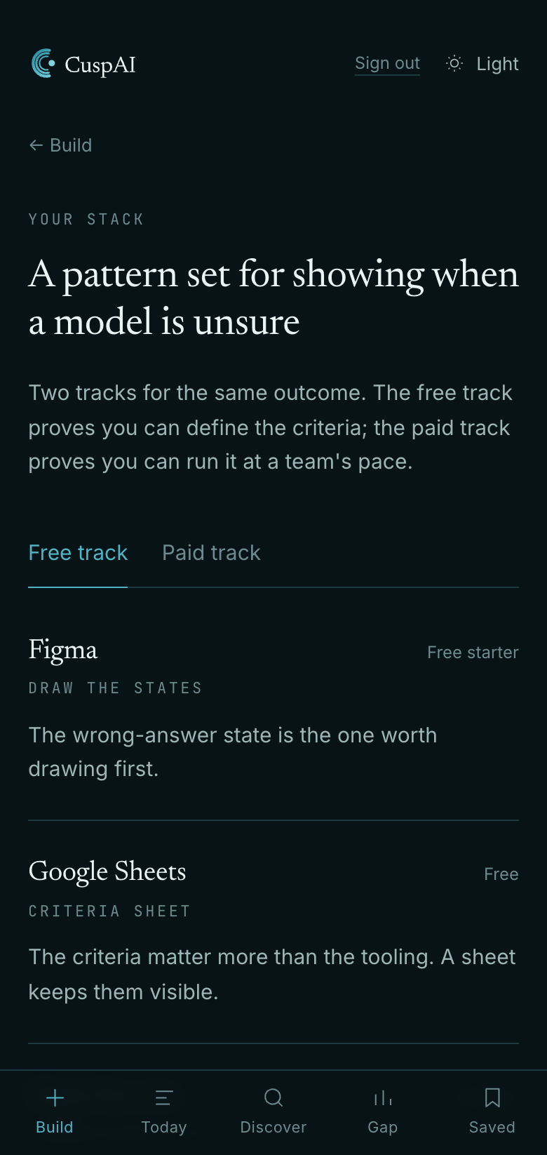 The CuspAI app showing a stack it built: a free track and a paid track, each tool listed with what it costs and the one line explaining why it was chosen.