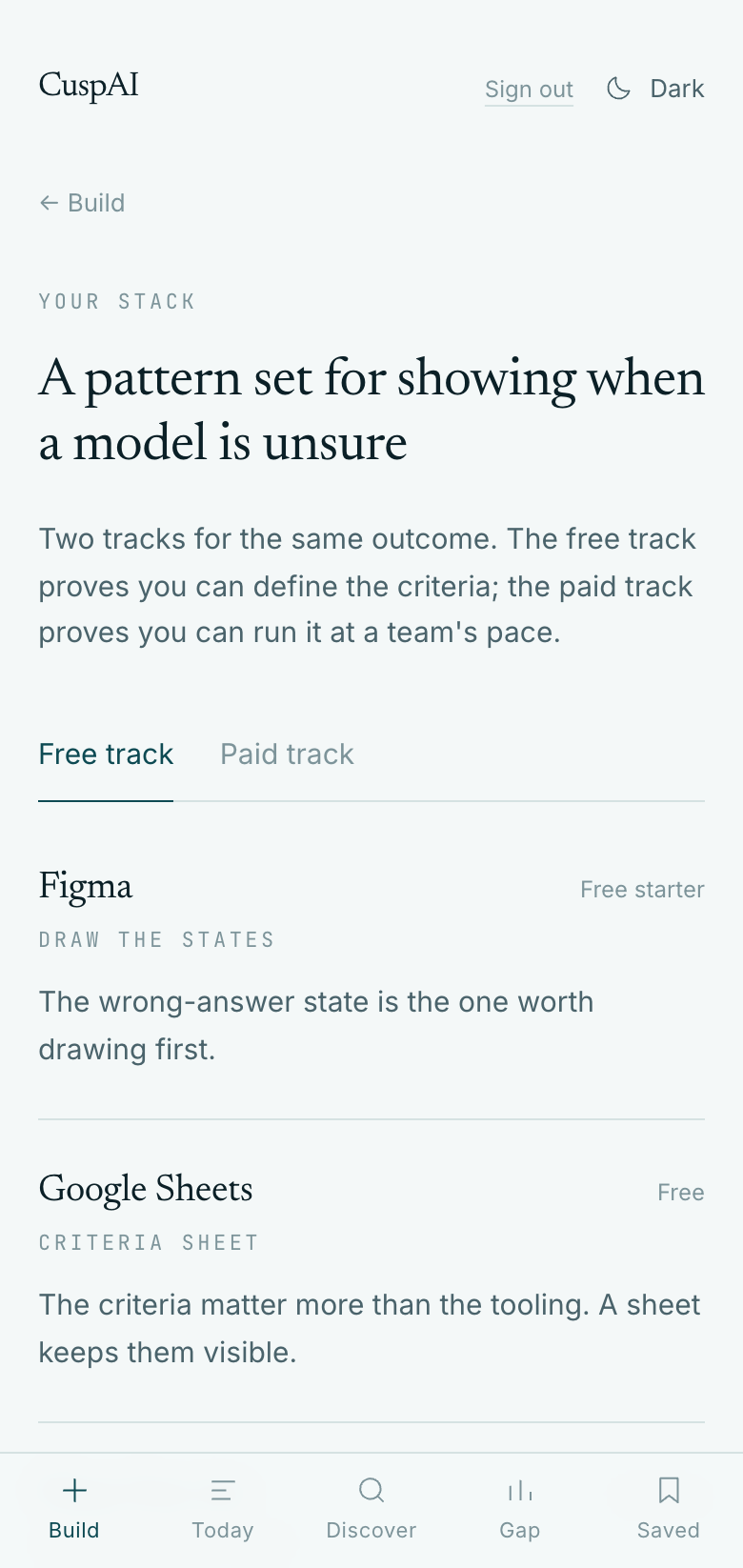 The CuspAI app showing a stack it built: a free track and a paid track, each tool listed with what it costs and the one line explaining why it was chosen.